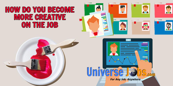 HOW-DO-YOU-BECOME-MORE-CREATIVE-ON-THE-JOB