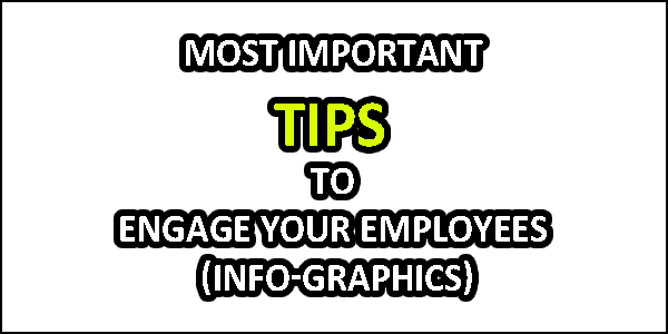 Most Important Tips to Engage Your Employees
