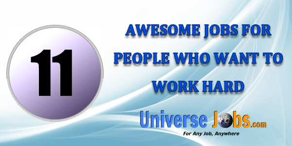 11-Awesome-Jobs-for-People-Who-Want-to-Work-Hard