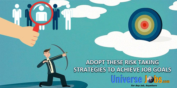 Adopt-These-Risk-Taking-Strategies-to-Achieve-Job-Goals