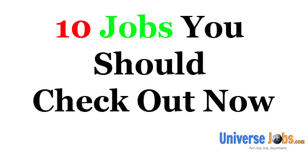 10-Jobs-You-Should-Check-Out-Now