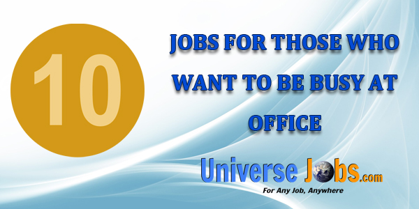 10-Jobs-for-Those-Who-Want-to-Be-Busy-at-Office
