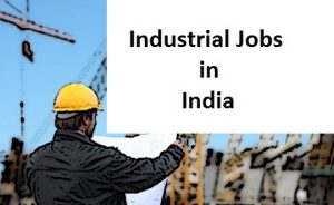 Industrial Jobs in India