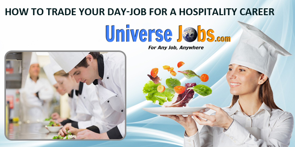 How-to-Trade-Your-Day-job-for-a-Hospitality-Career