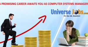 A Promising Career Awaits You as Computer Systems Manager