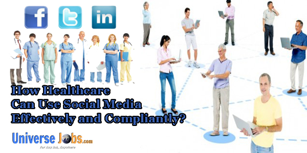 How Healthcare Can Use Social Media Effectively and Compliantly