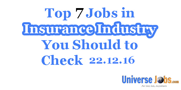 Top 7 Jobs in Insurance Sector You Should to Check Today
