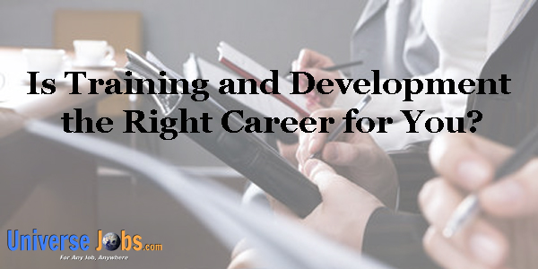 Is Training and Development the Right Career for You