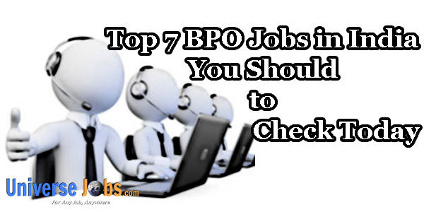 Top 7 BPO Jobs in India You Should to Check Today