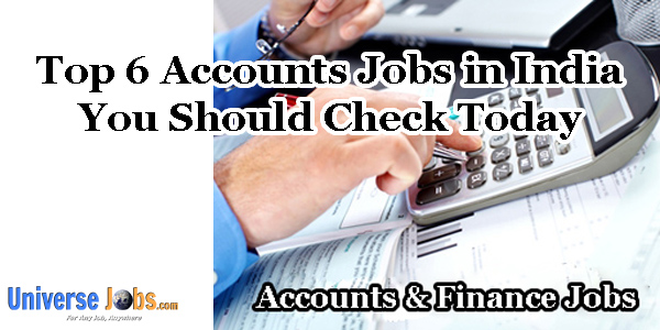 Top 6 Accounts Jobs in India You Should Check Today