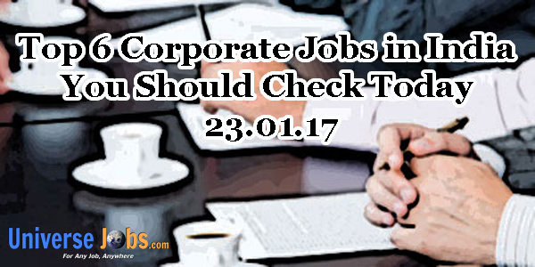 Top 6 Corporate Jobs in India You Should Check Today