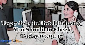 Top 7 Jobs in Hotel Industry You Should to Check Today