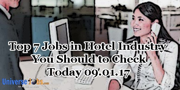 Top 7 Jobs in Hotel Industry You Should to Check Today