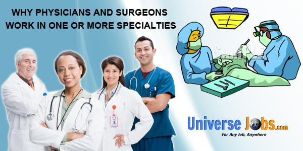Why-Physicians-and-Surgeons-Work-in-One-or-More-Specialties