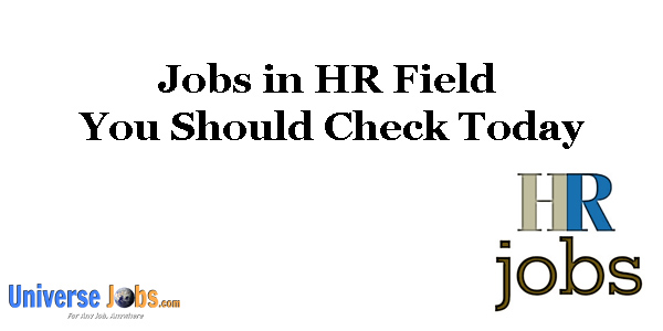 Jobs in HR Field You Should Check Today