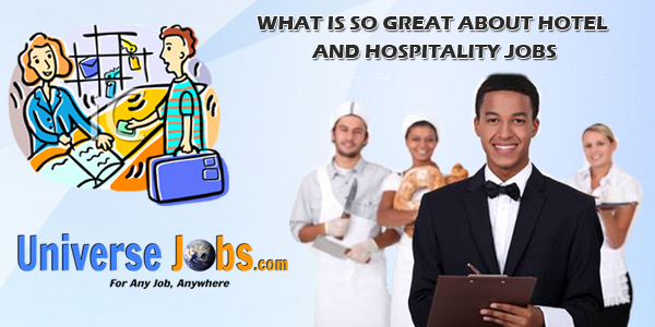 What-is-So-Great-About-Hotel-and-Hospitality-Jobs