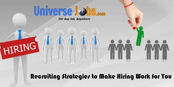 Recruiting-Strategies-to-Make-Hiring-Work-for-You