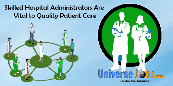 Skilled-Hospital-Administrators-Are-Vital-to-Quality-Patient-Care