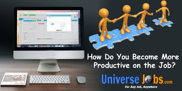 How-Do-You-Become-More-Productive-on-the-Job